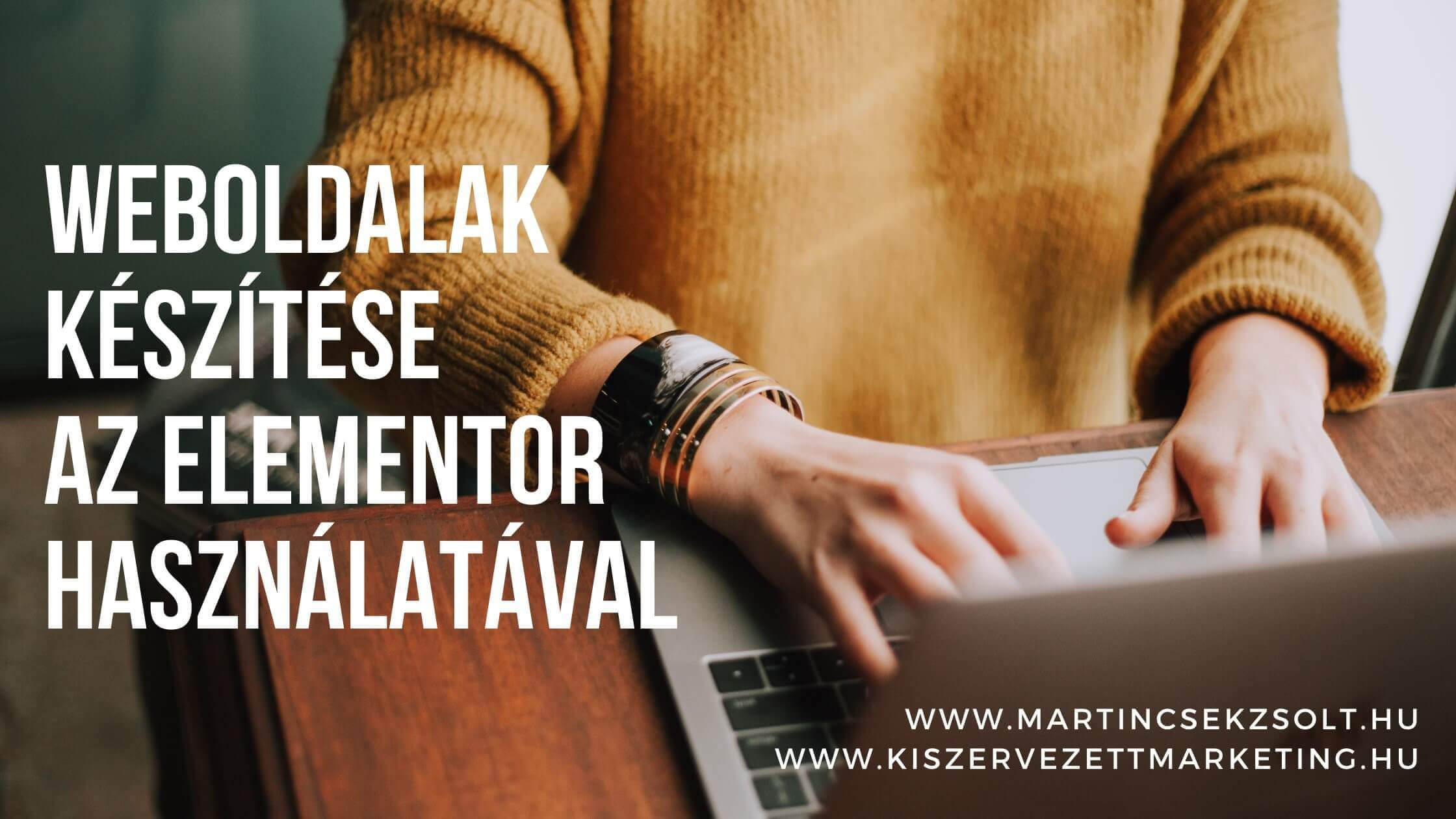 Weboldalak készítése az Elementor használatával